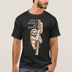 Wees Gelukkig Luiaard T-shirt