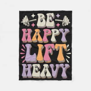 Wees Gelukkig Til Zwaar Bodybuilding Gym Motivatie Fleece Deken