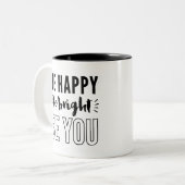 WEES GELUKKIG, WEES HELDER, WEES JIJ modern citaat Tweekleurige Koffiemok (Voorkant links)