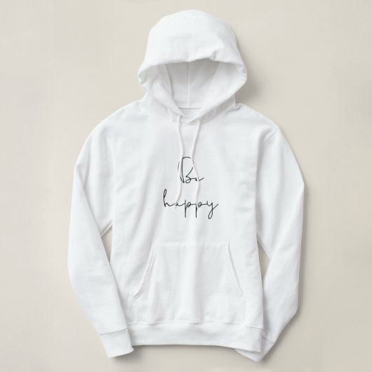 Wees gelukkig zwart lettertype vrouwen hoodie (Design voorkant)