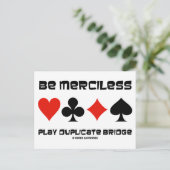 Wees genadeloos Play Duplicate Bridge Briefkaart (Staand voorkant)