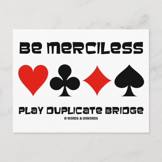 Wees genadeloos Play Duplicate Bridge Briefkaart (Voorkant)