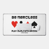Wees genadeloos spelen Duplicate Bridge vier Kaart Bureaumat (Keyboard & Muis)