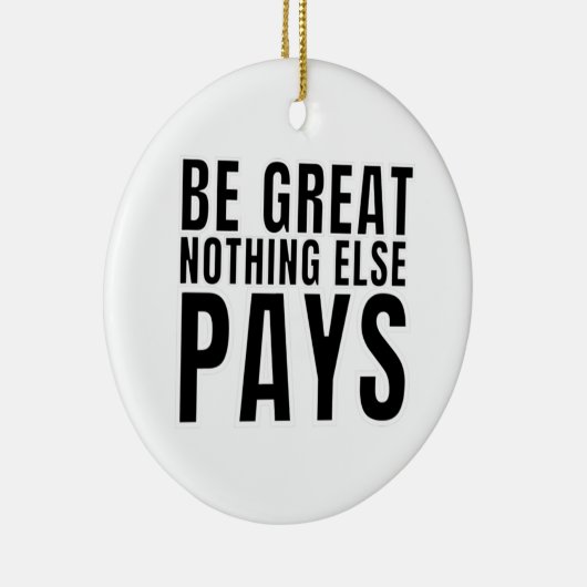 Wees geweldig, anders betalen keramisch ornament (Rechts)