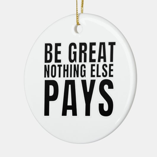 Wees geweldig, anders betalen keramisch ornament (Links)