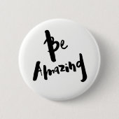 "Wees geweldig" - Button Badge (Voorkant)