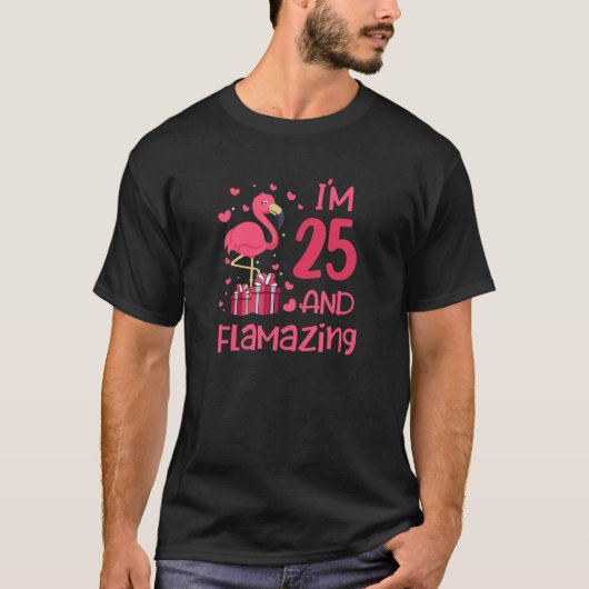 Wees geweldig flamingo liefde 25 jaar 25 t-shirt (Voorkant)