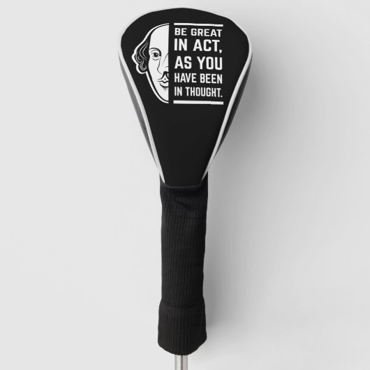Wees geweldig in de act Shakespeare Thespian Quote Golfheadcover (Voorkant)