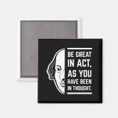 Wees geweldig in de act Shakespeare Thespian Quote Magneet (Voorkant / Achterkant)