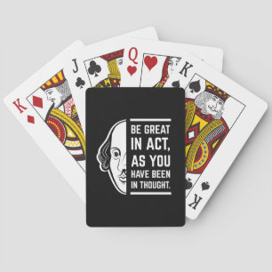 Wees geweldig in de act Shakespeare Thespian Quote Pokerkaarten