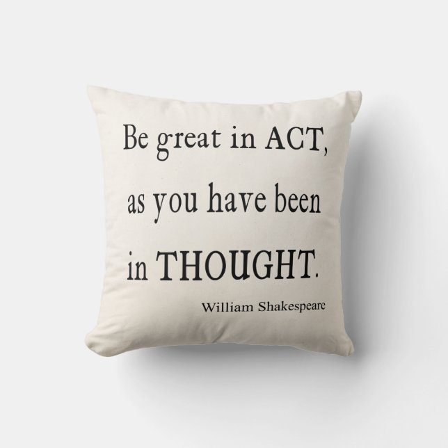 Wees geweldig in je werk, zoals Shakespeare Quote Kussen (Voorkant)