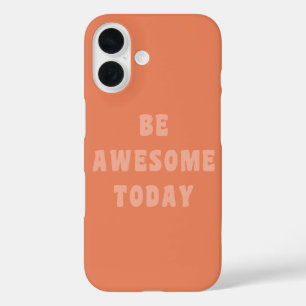 Wees Geweldig Inspirerend Opbeurend Gezegde in Blu iPhone 16 Hoesje