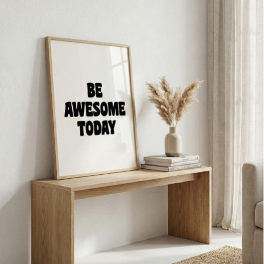 Wees Geweldig Inspirerende Opbeurende Spreuk Wit Poster