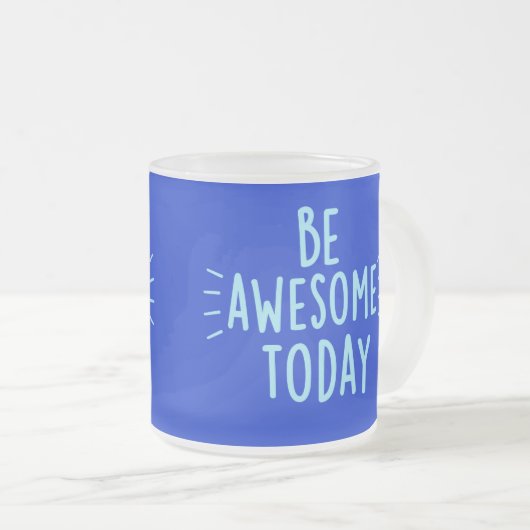 Wees geweldige vandaag Mok (Voorkant rechts)