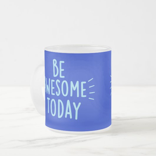 Wees geweldige vandaag Mok (Voorkant links)