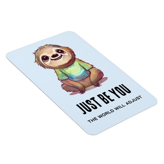 Wees gewoon blij glimlachende luiaard bemoedigende magneet (Rechterzijde)