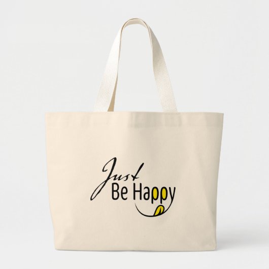 Wees gewoon blij grote tote bag (Voorkant)