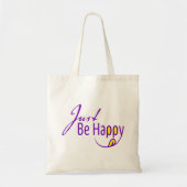 Wees gewoon blij tote bag (Voorkant)