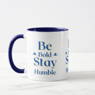 Wees gewoon blijf Humble Two-Tone Mok
