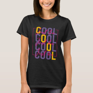 Wees gewoon cool Motivatie Quote Infort Mannen T-shirt