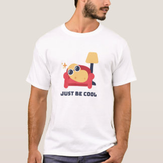 Wees gewoon cool Tshirt