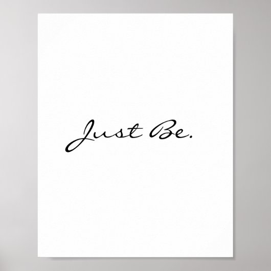 Wees gewoon een minimale moderne Typografie Poster (Voorkant)