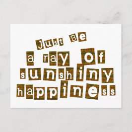 Wees gewoon een Ray van zonnig geluk Briefkaart