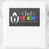 Wees gewoon een vriendelijk universeel universum rechthoekige sticker (Tas)