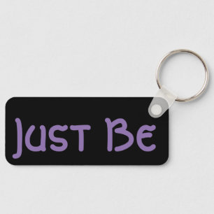 "Wees gewoon" frase Lavendel letters Sleutelhanger