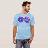 Wees Gewoon Gelukkig T-shirt (Voorkant volledig)