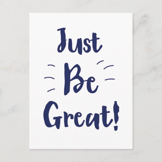 Wees gewoon geweldig! inspirerend citaat briefkaart (Voorkant)