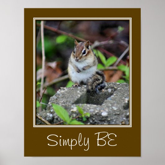 Wees gewoon Inspirerend Quote Chipmunk Poster (Voorkant)