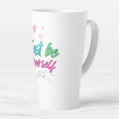 "Wees gewoon jezelf mok" - het beste als cadeau Latte Mok (Rechterhoek)