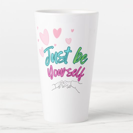 "Wees gewoon jezelf mok" - het beste als cadeau Latte Mok (Voorkant)