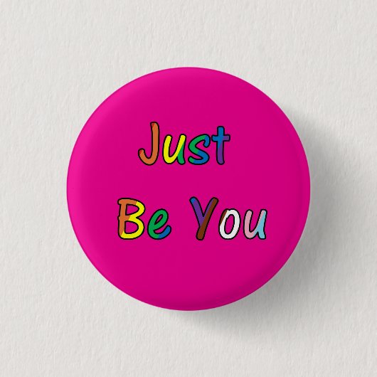 Wees gewoon jezelf ronde button 3,2 cm (Voorkant)