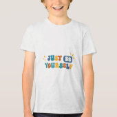 Wees gewoon jezelf T-shirt (Voorkant)