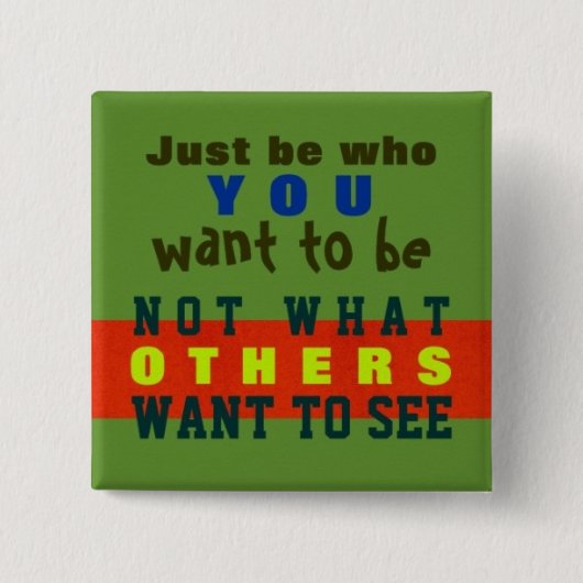 WEES GEWOON JIJ – Button Truism #32 (Voorkant)
