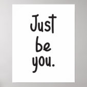 Wees gewoon minimalistisch Life Quote Poster (Voorkant)