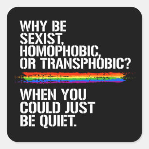 Wees gewoon stil T-shirt Vierkante Sticker