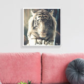 Wees gewoon Tiger Canvas Art Afdruk (Insitu (Woonkamer))