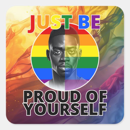 Wees gewoon trots op jezelf - Black Male Model Vierkante Sticker (Voorkant)