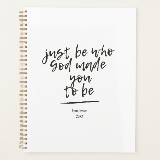 Wees gewoon wie God je heeft gemaakt om te worden  Planner (Voorkant)