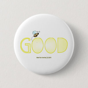 Wees goed, een positief woord ronde button 5,7 cm