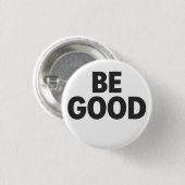 Wees goed knoop ronde button 3,2 cm (Voorkant /achterkant)