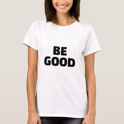WEES GOED Slogan Monochroom T-shirt (Voorkant)