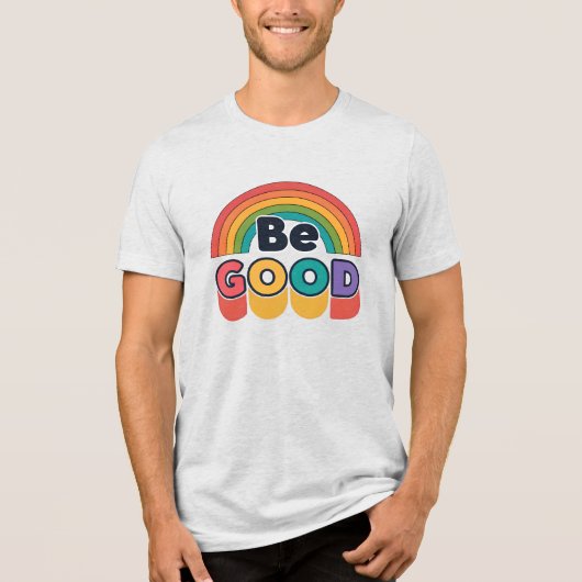 Wees goed Tri-Blend shirt (Voorkant)