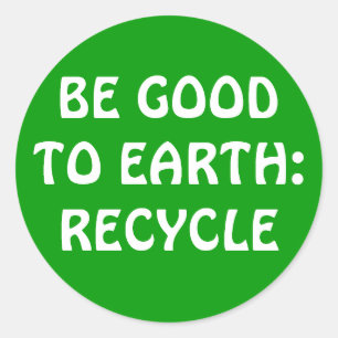 WEES GOED VOOR DE AARDE: RECYCLEN RONDE STICKER