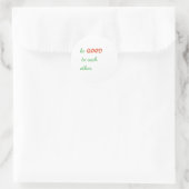 Wees goed voor elkaar, Inspirerend Ronde Sticker (Tas)