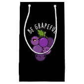 Wees Grapeful Grape Pun Dark BG Klein Cadeauzakje (Voorkant)