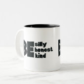 Wees Grappig Ehrlijk Vriendelijk Inspirerend Tweekleurige Koffiemok (Voorkant links)